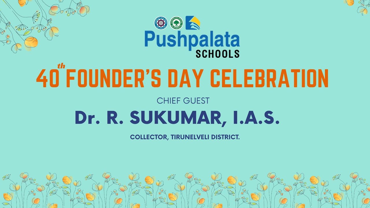 40th Founder's Day Celebration | PushpalataLearnEd | Pushpalata Schools |