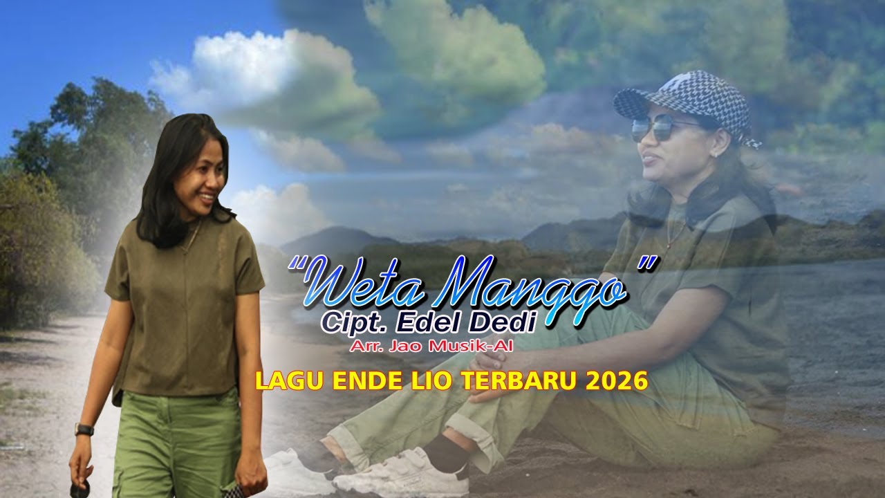 Weta Manggo/ Lagu Ende Lio Terbaru 2026/ Cipt: edel Dedi/ Jao Musik