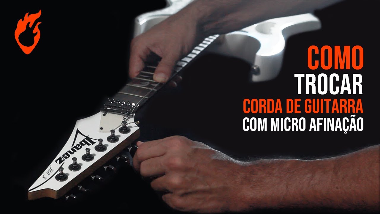 Como Trocar CORDA de GUITARRA com MICRO AFINAÇÃO