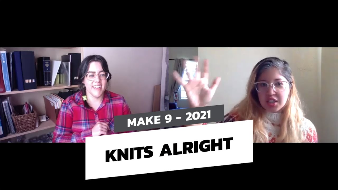 Knits Alright Make Nine 2021