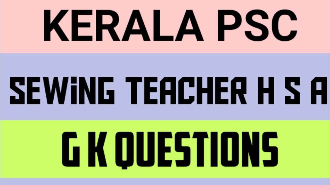 19/04/2021 SEWING TEACHER HIGH SCHOOL EXAM GK QUESTIONS AND ANSWERS ||@CRAFT MEDIA ||