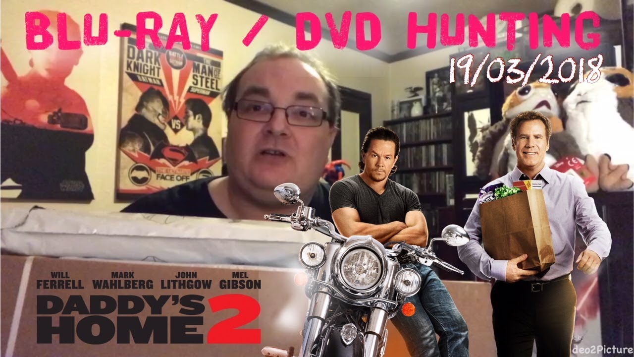 BLU-RAY / DVD HUNTING with Big Pauly (19/03/2018) - Daddy’s Home 2