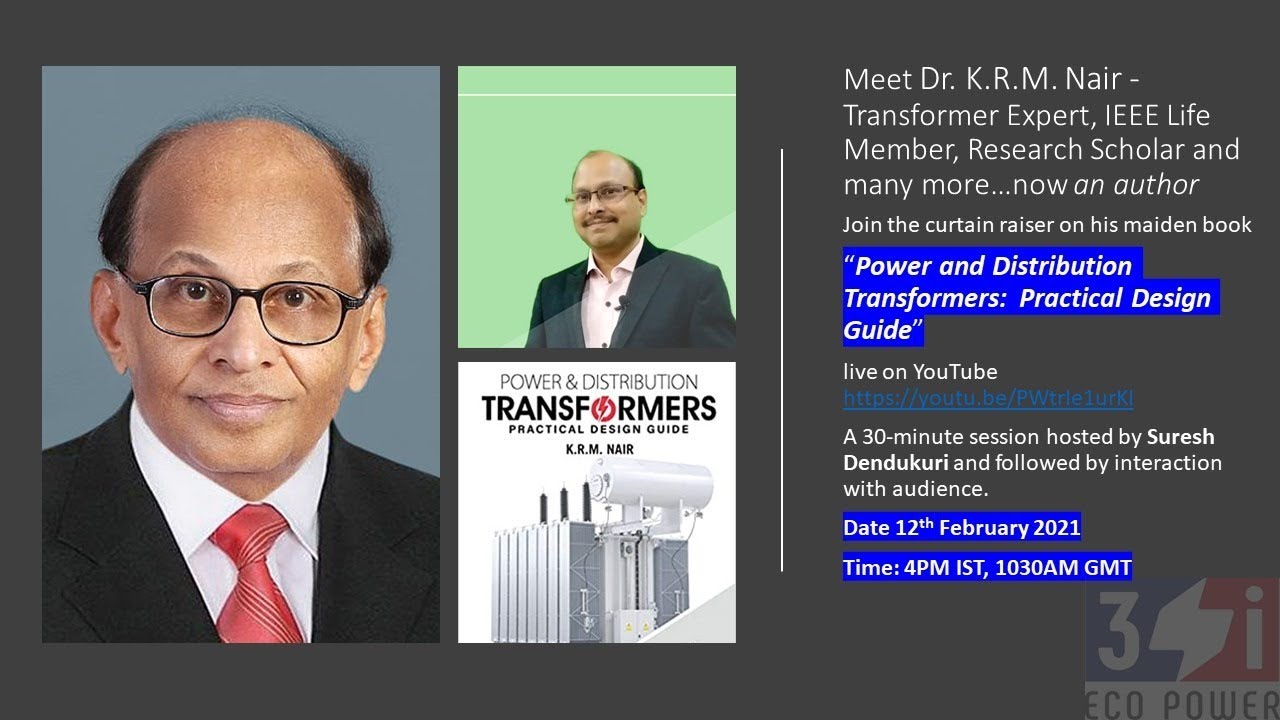 Meet Dr. K.R.M. Nair - Author of Power and Distribution Transformers: Practical Design Guide
