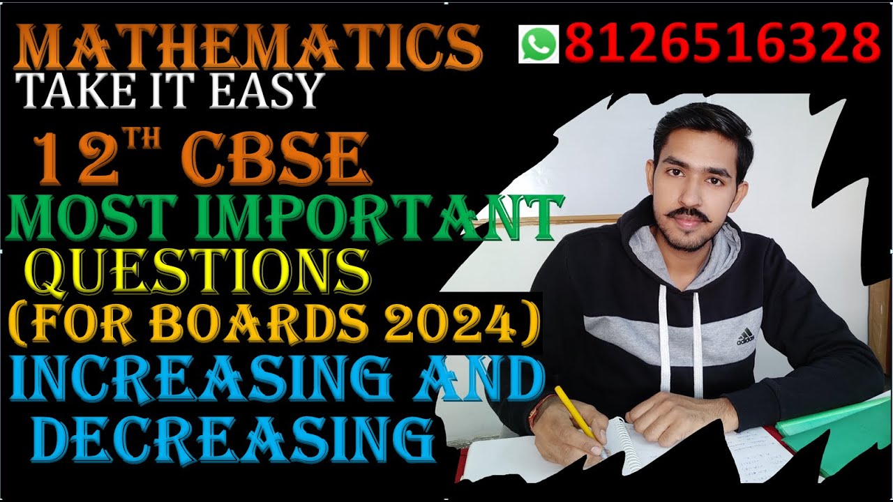 Increasing decreasing Most important questions/AOD/ 12th Boards 2024/ Mathematics by Vibhor tyagi