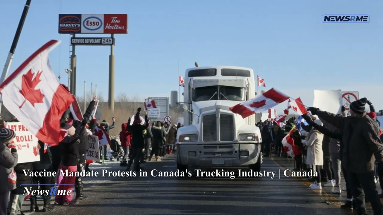 Vaccine mandate protests in Canada's trucking industry | Canada News | NewsRme