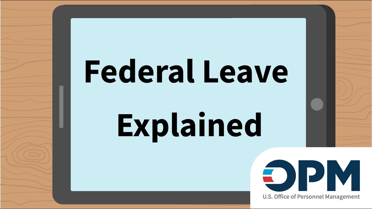 Federal Leave Explained