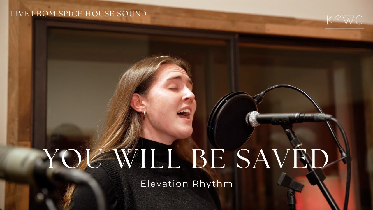 You Will Be Saved - Elevation Rhythm (KF Worship Cover)