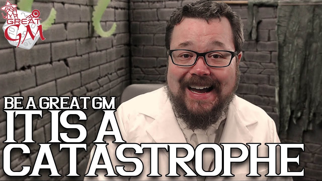 Creating a Great Catastrophe - GM Tips
