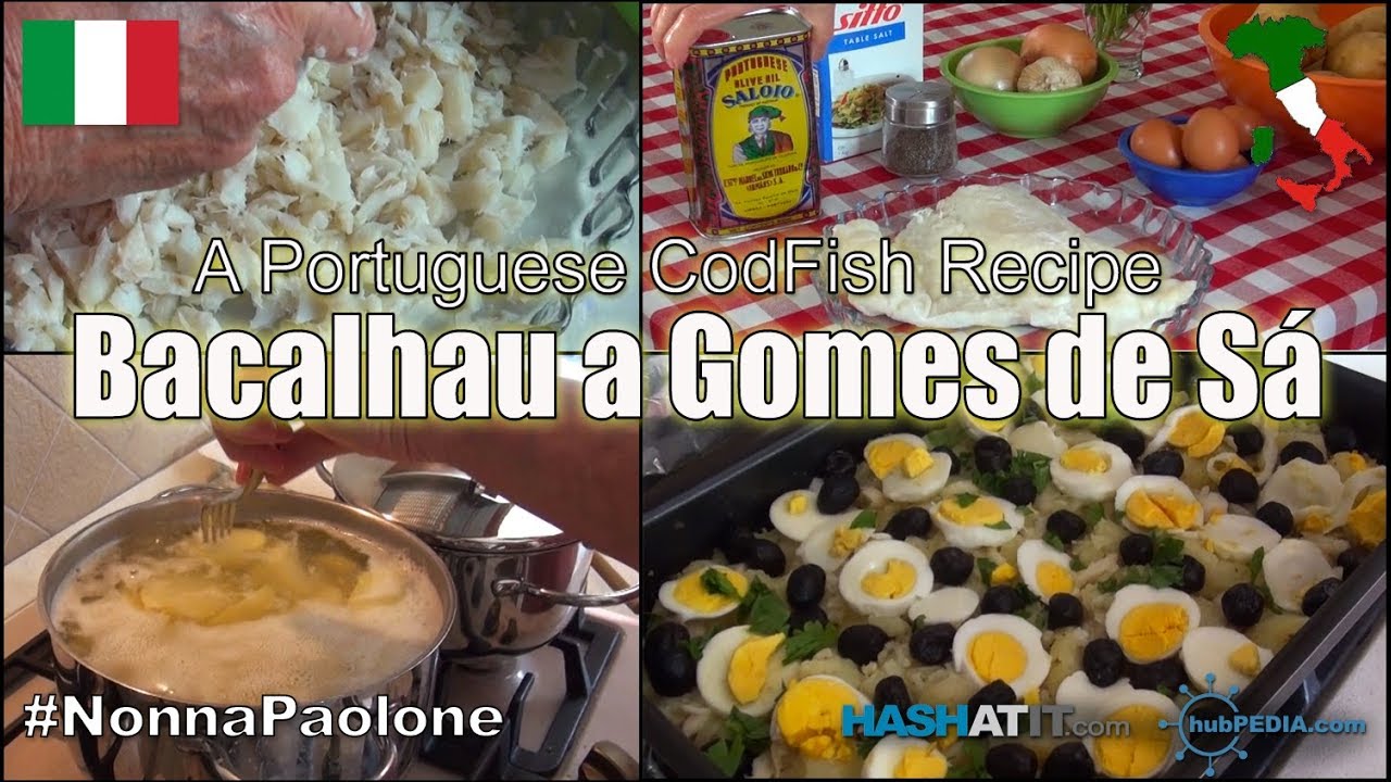 Episode #7 - Traditional Portuguese Cod Fish Dish called Bacalhau a Gomes de Sá Via Nonna Paolone