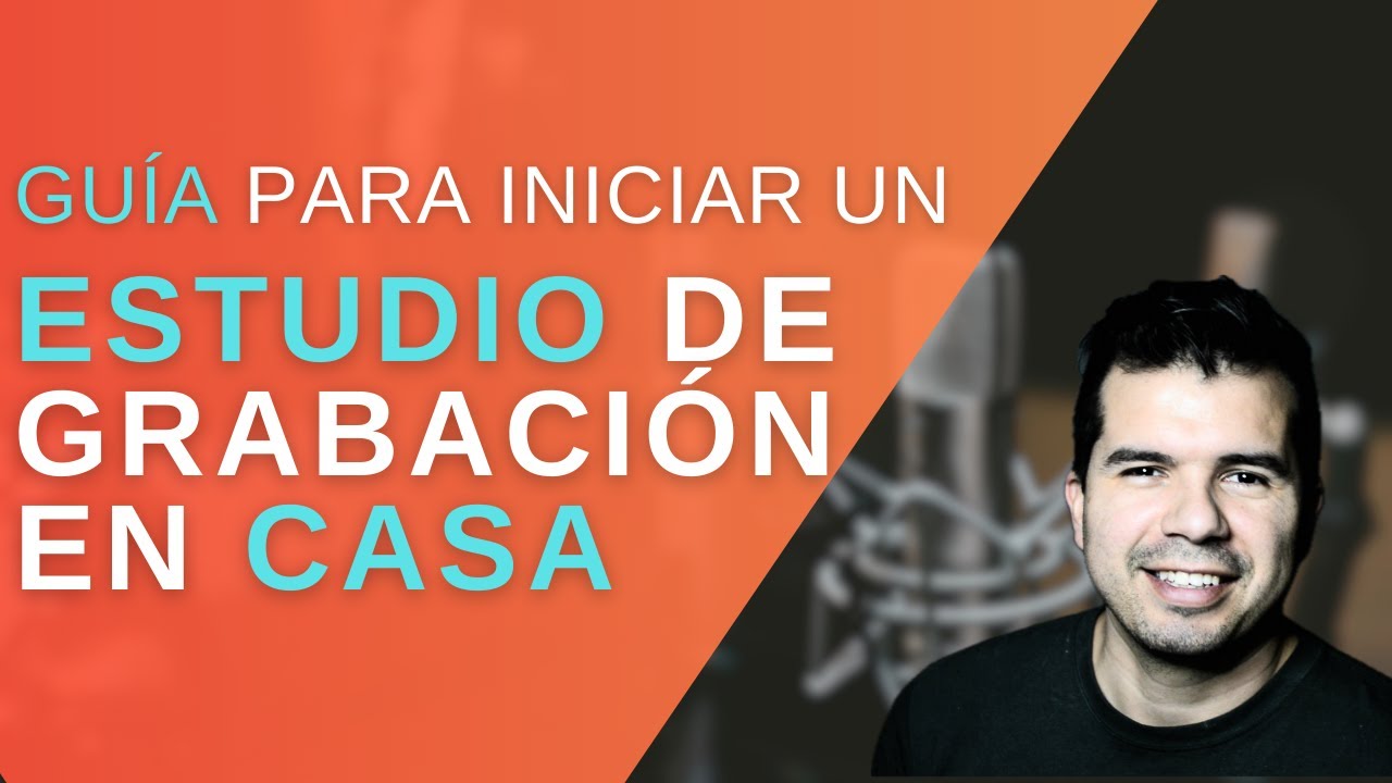 Gu&iacute;a para comenzar un estudio de grabaci&oacute;n en casa | Gu&iacute;a definitiva para principiantes