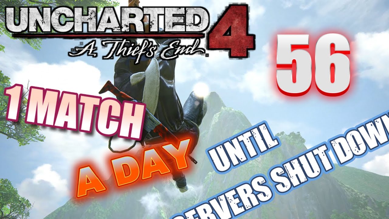 Многопользовательский режим Uncharted 4 в 2026 году | 1 матч в день до отключения серверов - День 56