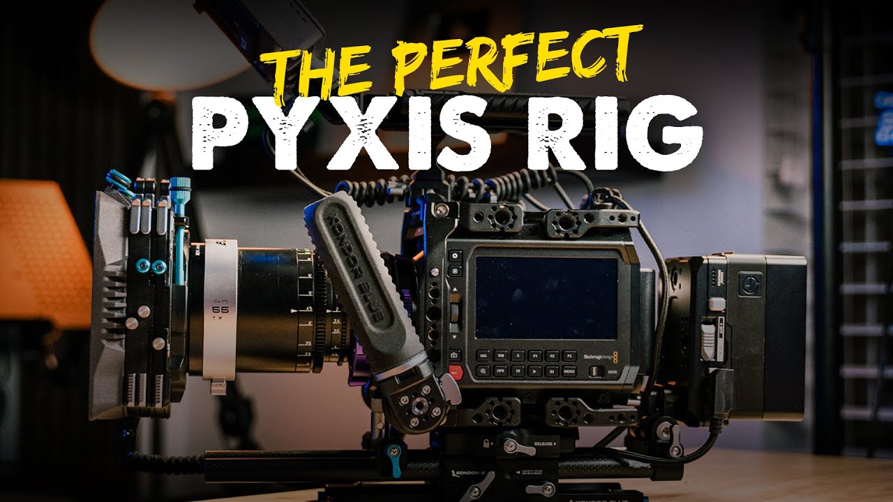 The Ultimate PYXIS Cinema Rig | Step by Step
