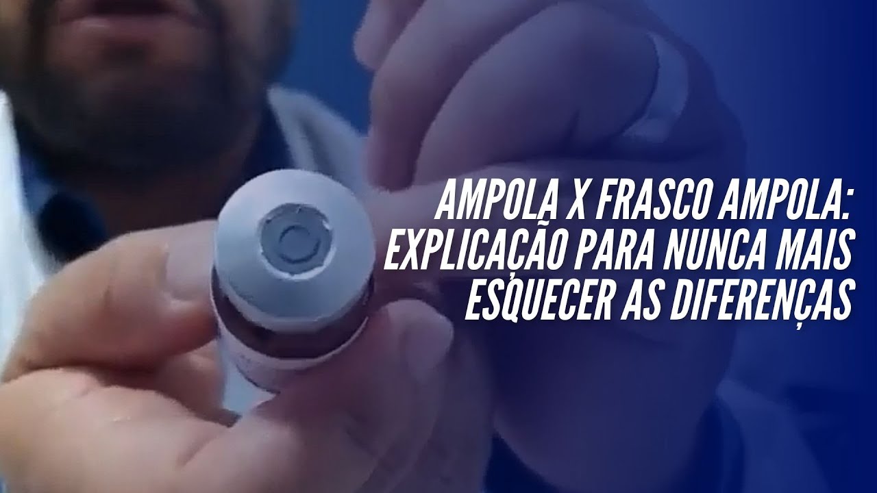 Ampola x Frasco Ampola: explicação para nunca mais esquecer as diferenças
