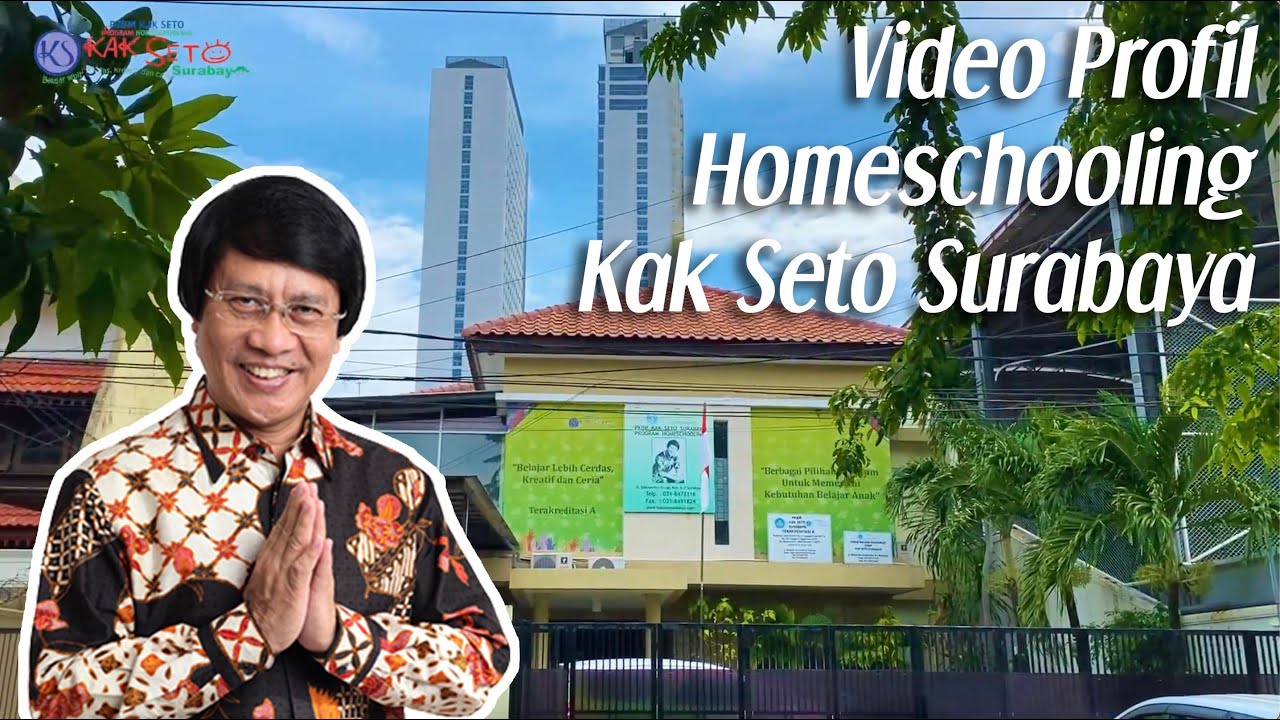 Profil Homeschooling Kak Seto Surabaya