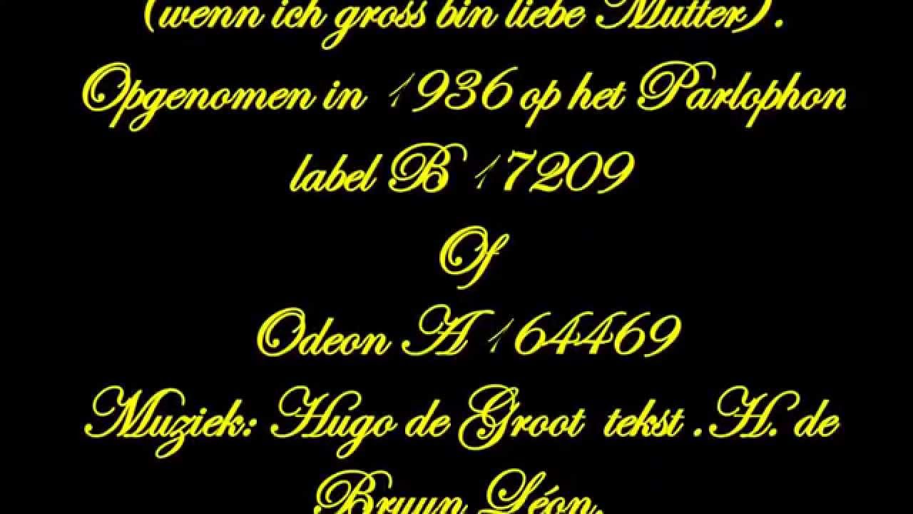 Willy Derby -  Als ik groot ben lieve moeder 1936