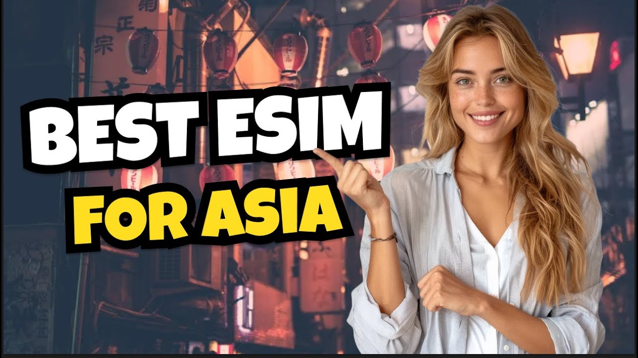 Best eSIM for Asia - The #1 BEST eSIM for Asia in 2025! + DISCOUNT