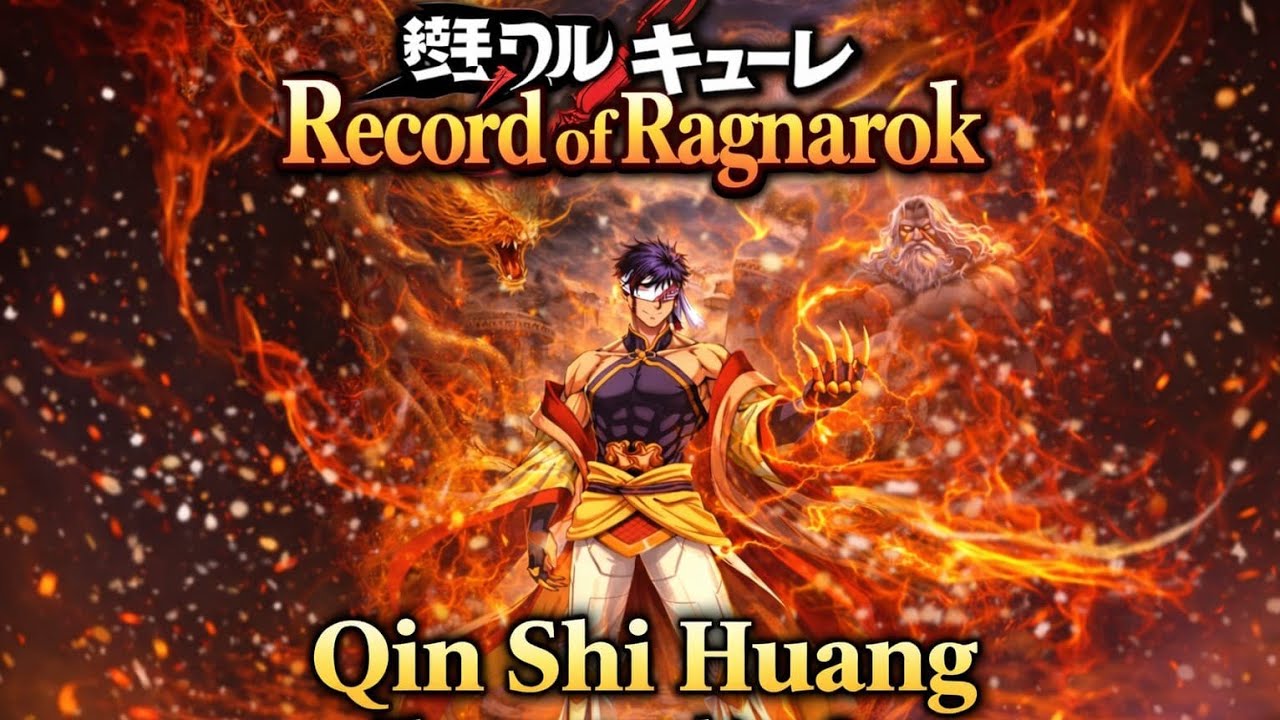 Qin Shi Huang - The Greatest King | Record of Ragnarok Song