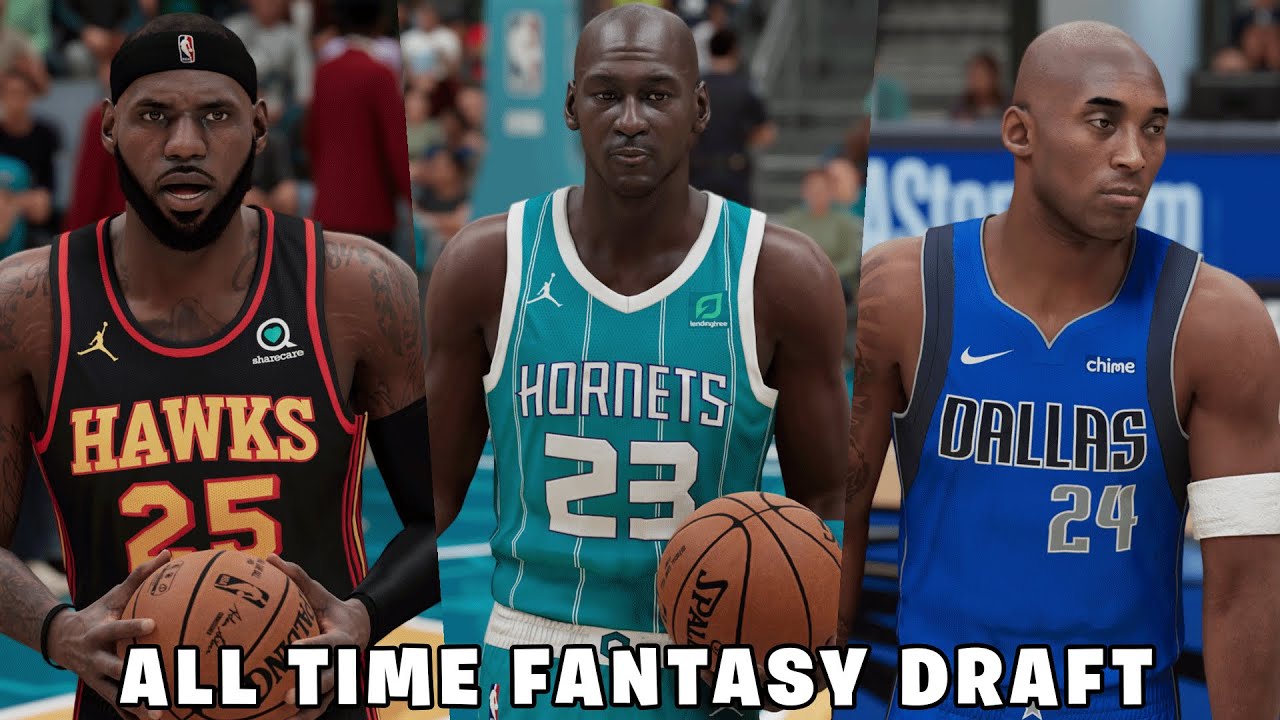 NBA 2K21 All Time Fantasy Draft