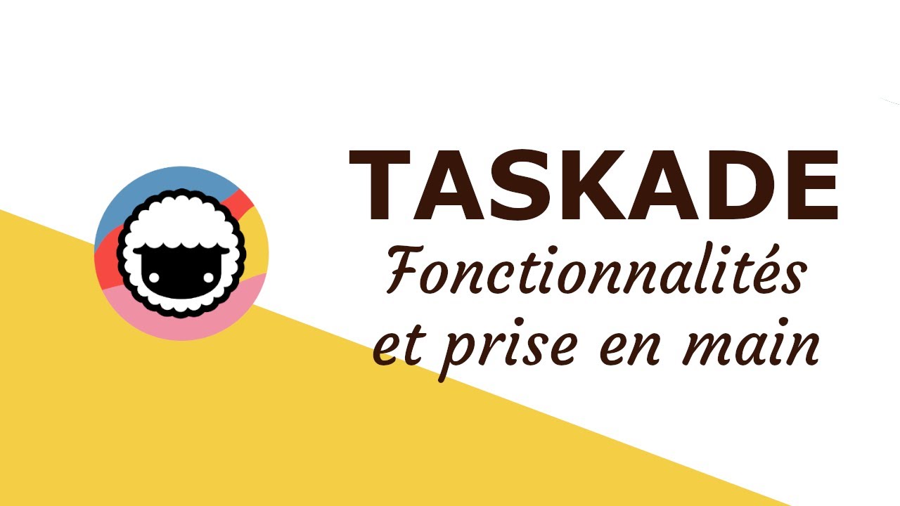 PRÉSENTATION COMPLÈTE TASKADE ∞ L'application de productivité rapide et pratique !