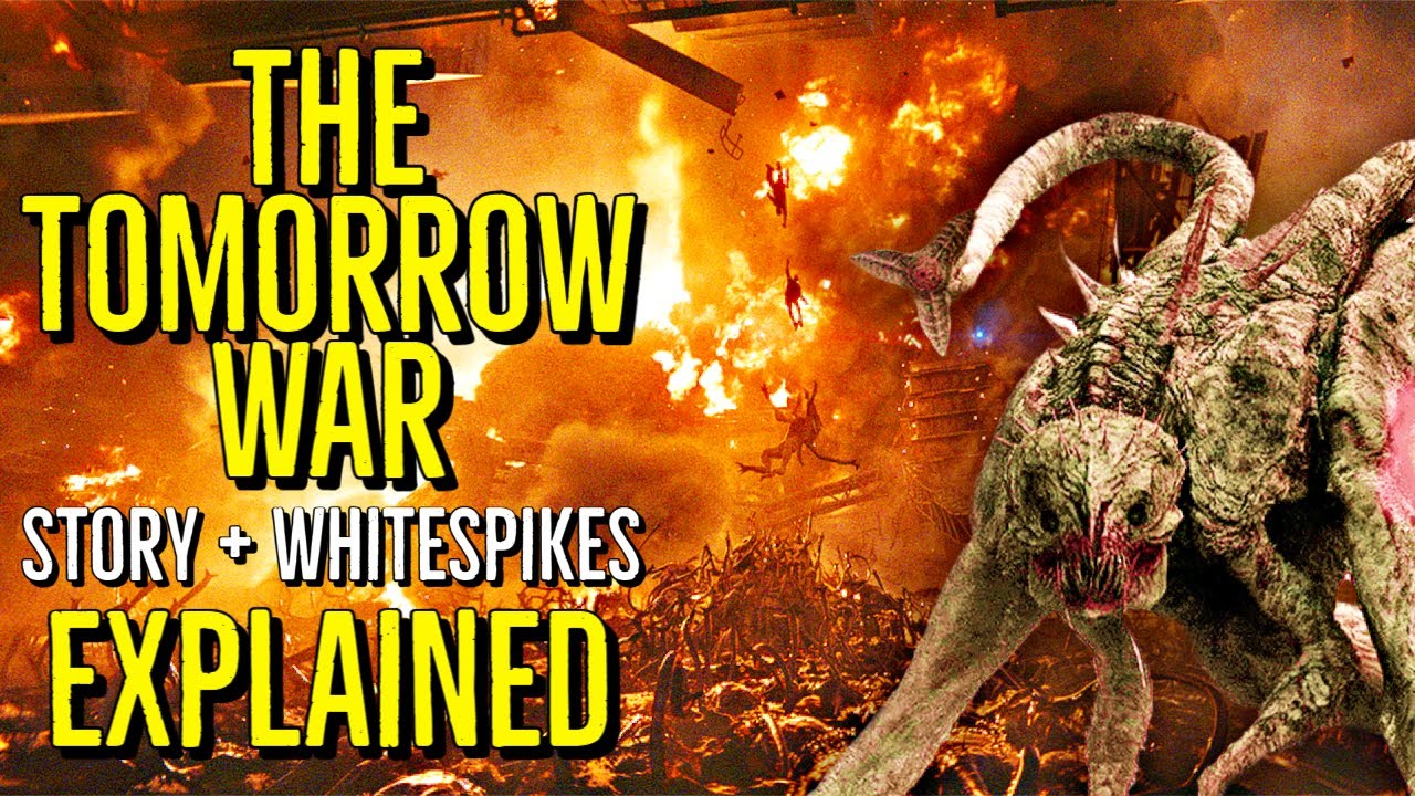 THE TOMORROW WAR | White Spikes + Story | EXPLAINED