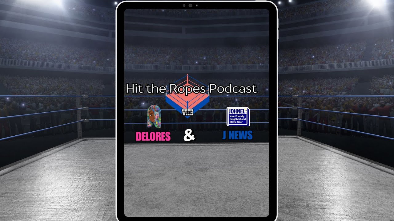 Hit The Ropes Podcast: Episode 68 1.25.26 📱