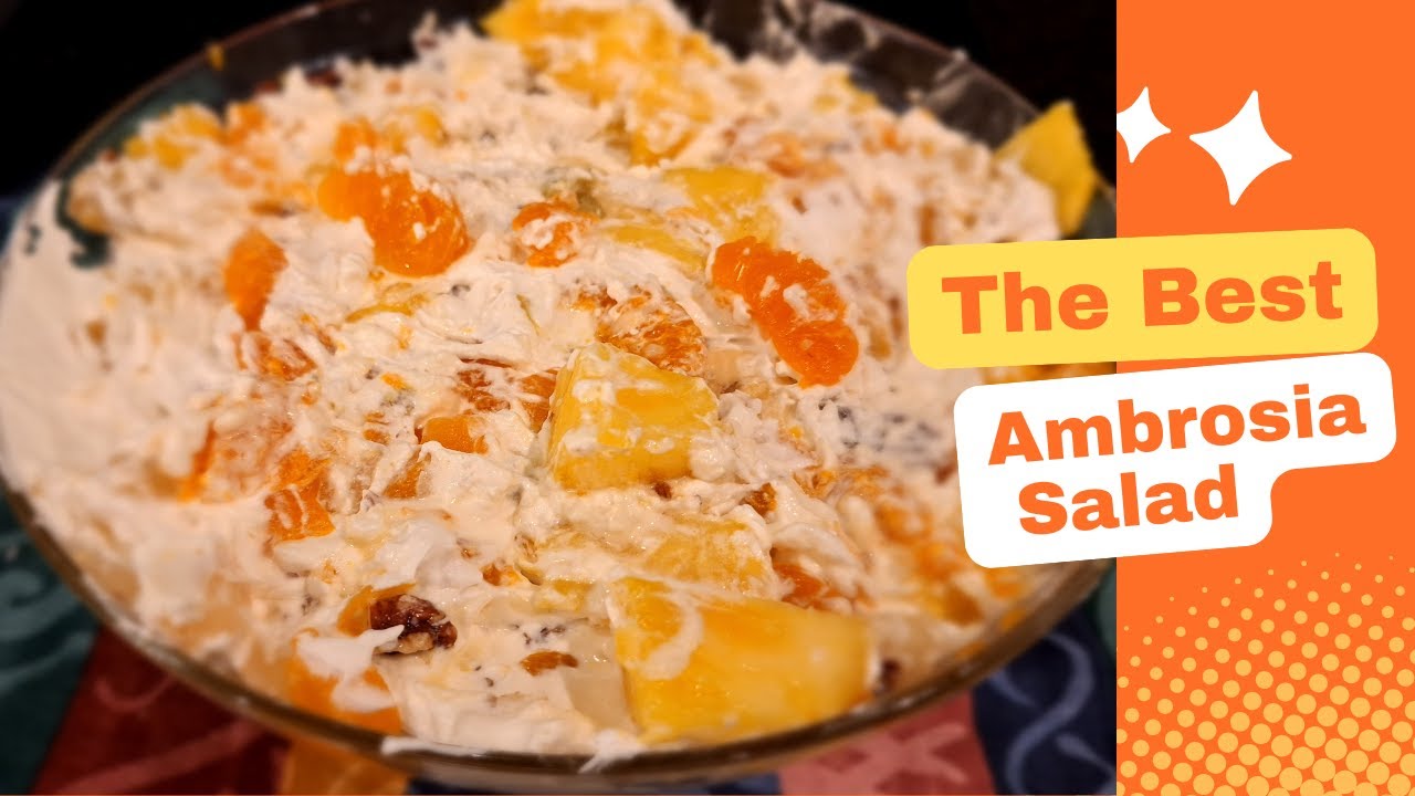The Best Ambrosia Salad #ambrosiasalad #mandarinsalad #fruitsalad