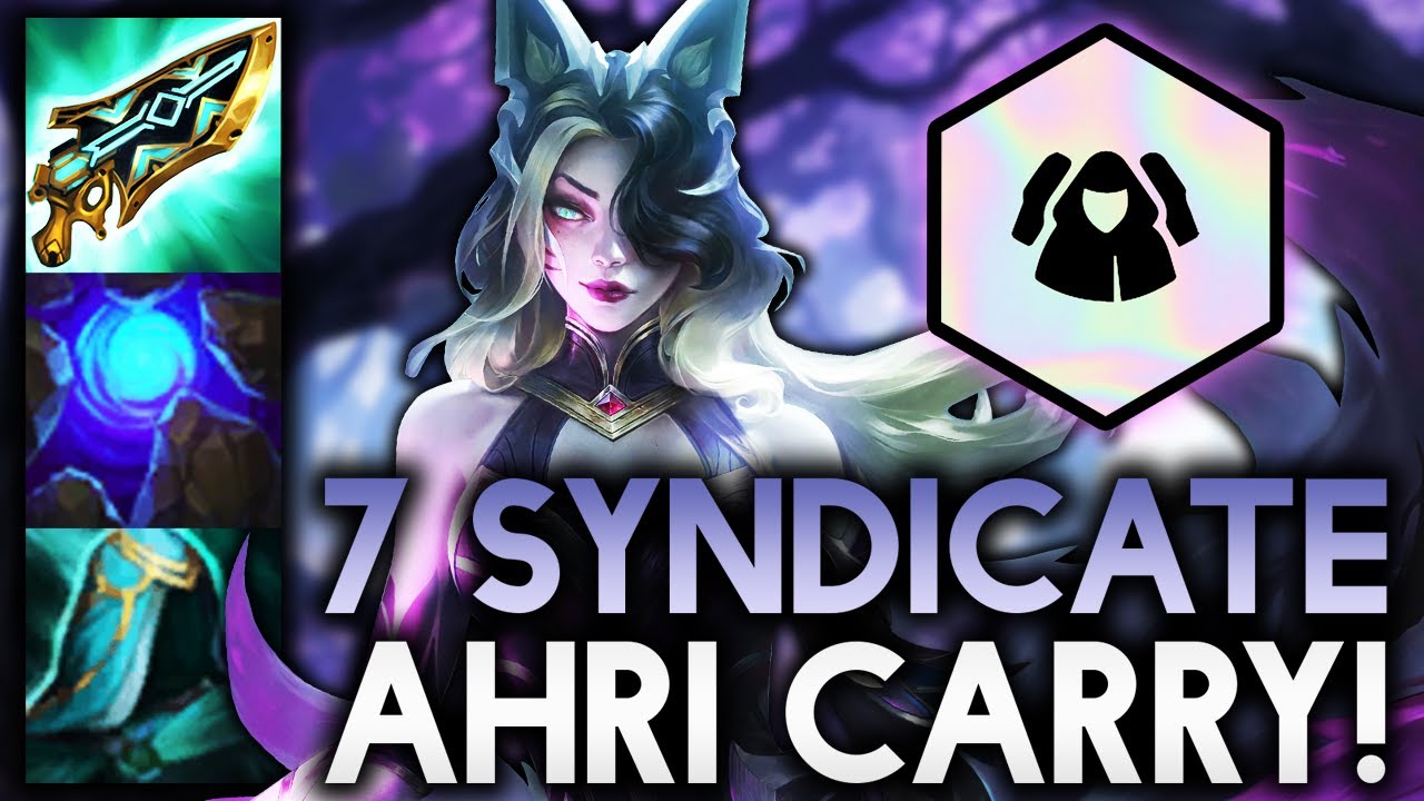 7 SYNDICATE AHRI CARRY GOES INFINITE ULTS!! | Teamfight Tactics Patch 12.4B