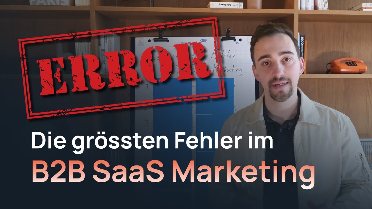 Die grössten Fehler im B2B SaaS Marketing und wie du diese löst