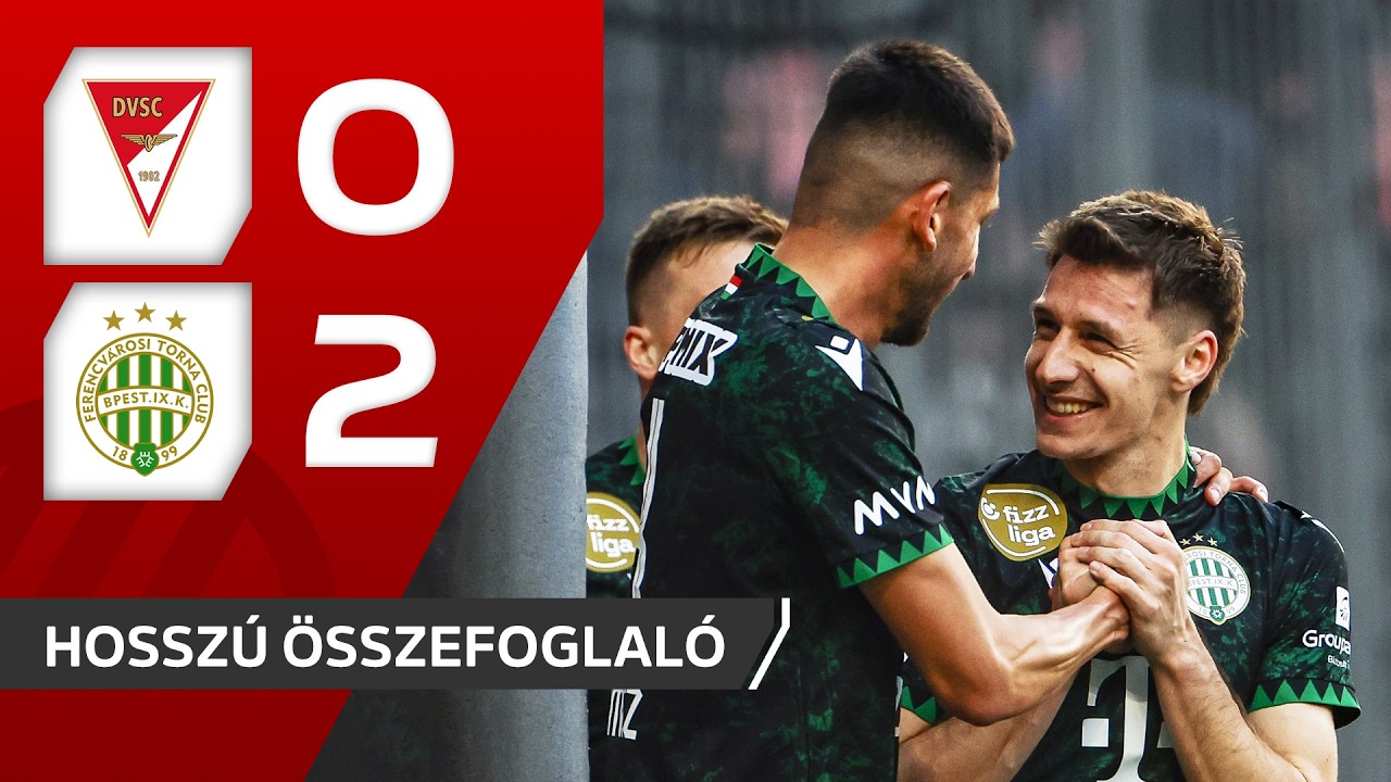 Fizz Liga: DVSC&ndash;Ferencv&aacute;ros 0&ndash;2 | hossz&uacute; &ouml;sszefoglal&oacute;