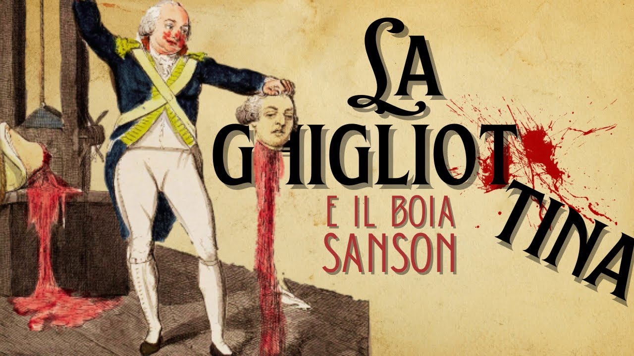 La ghigliottina - E il boia Sanson
