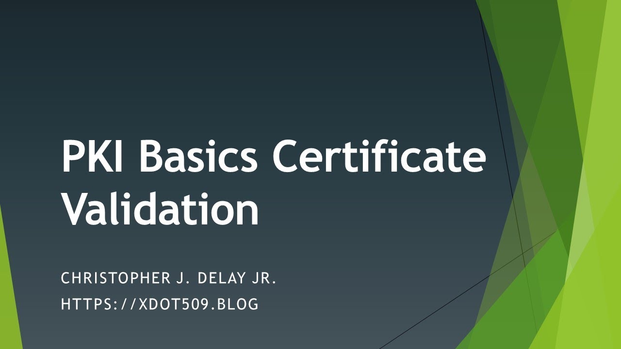 PKI Basics III - Certificate Validation