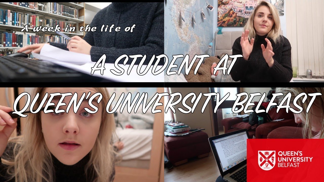 A week in the life of a university student | Queen's University Belfast