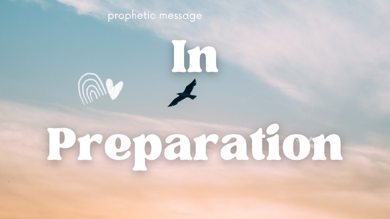 Prophetic Message - It's In Preparation...