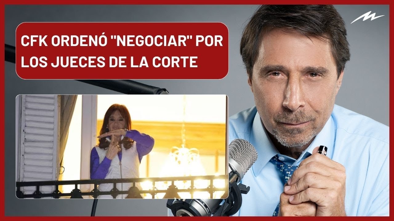 Cristina Kirchner ordenó “negociar” por los jueces de la Corte Suprema y Feinman tiró data fuerte