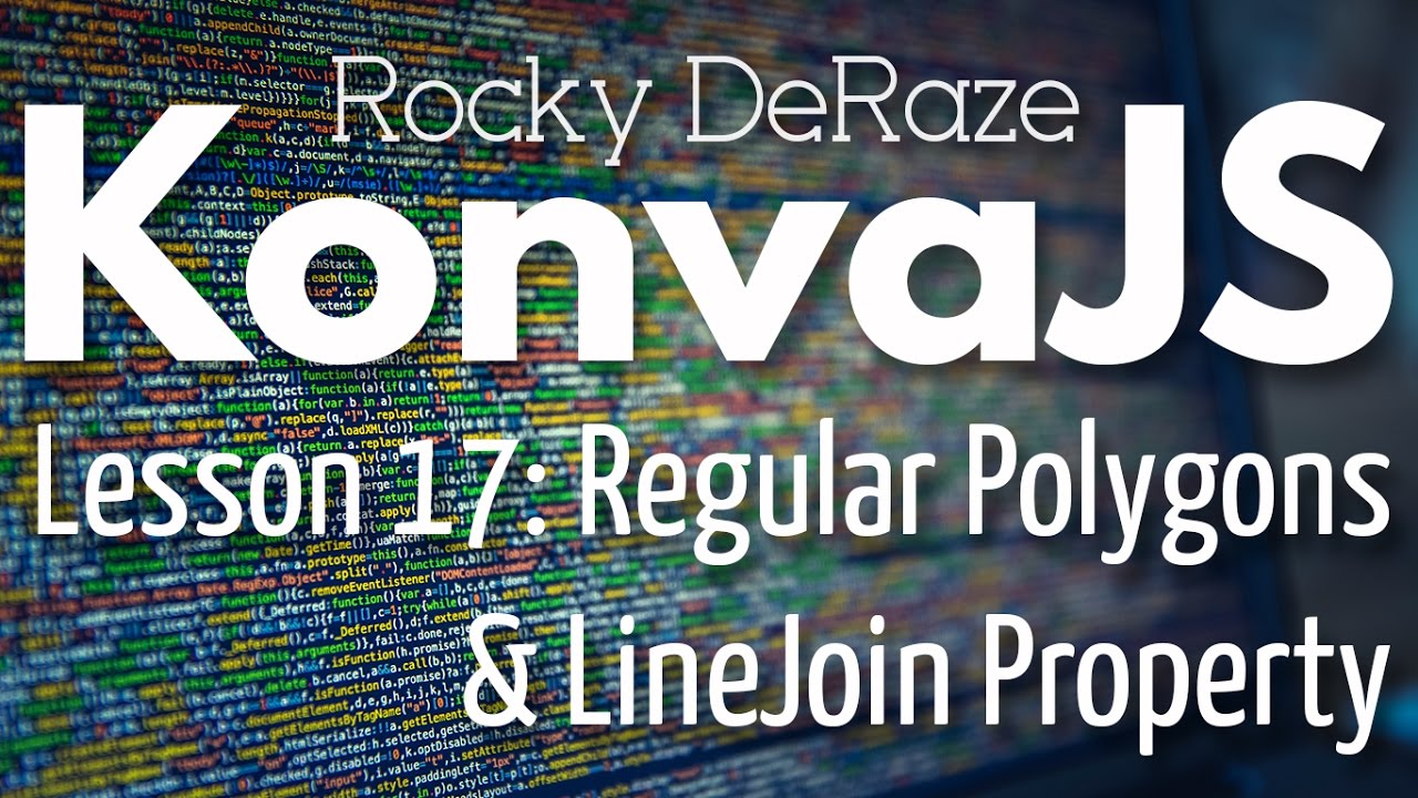 KonvaJS Lesson 17: Regular Polygons & LineJoin Property