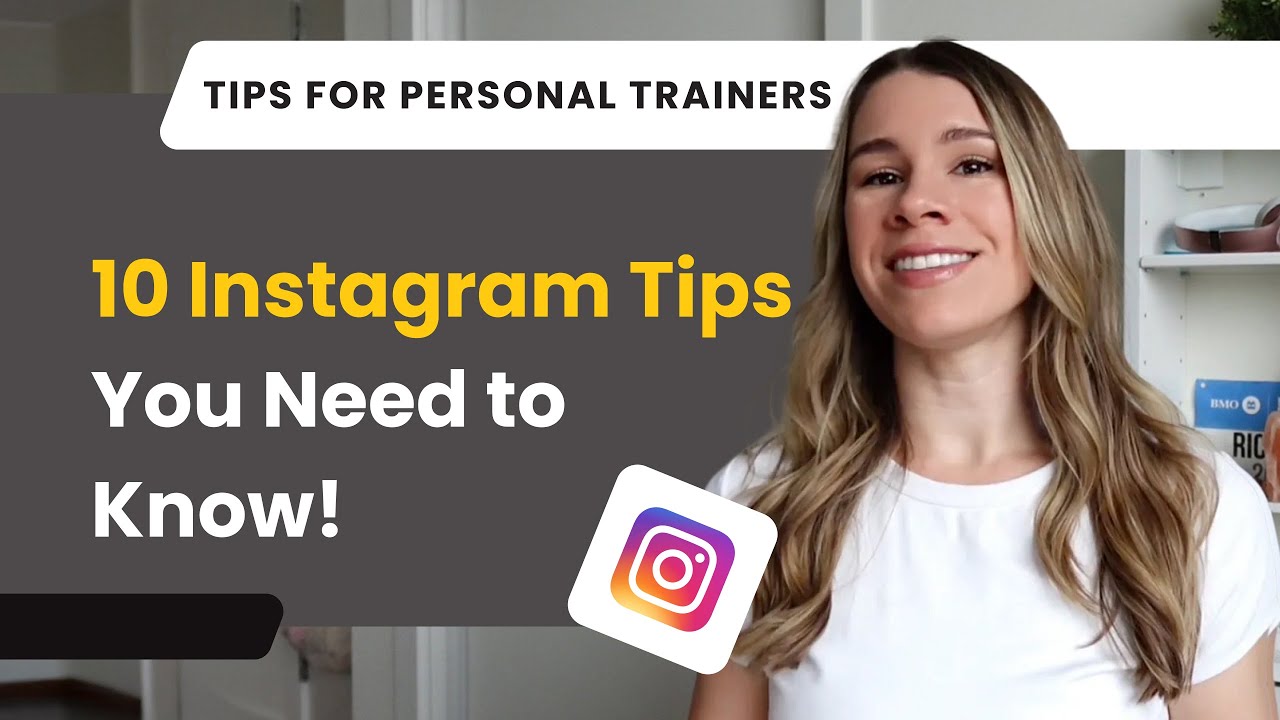 Grow on Instagram: 10 Instagram Tips for Personal Trainers