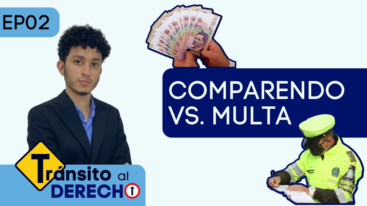 Diferencias entre un COMPARENDO y una MULTA | Ep 02 - Tr&aacute;nsito al Derecho