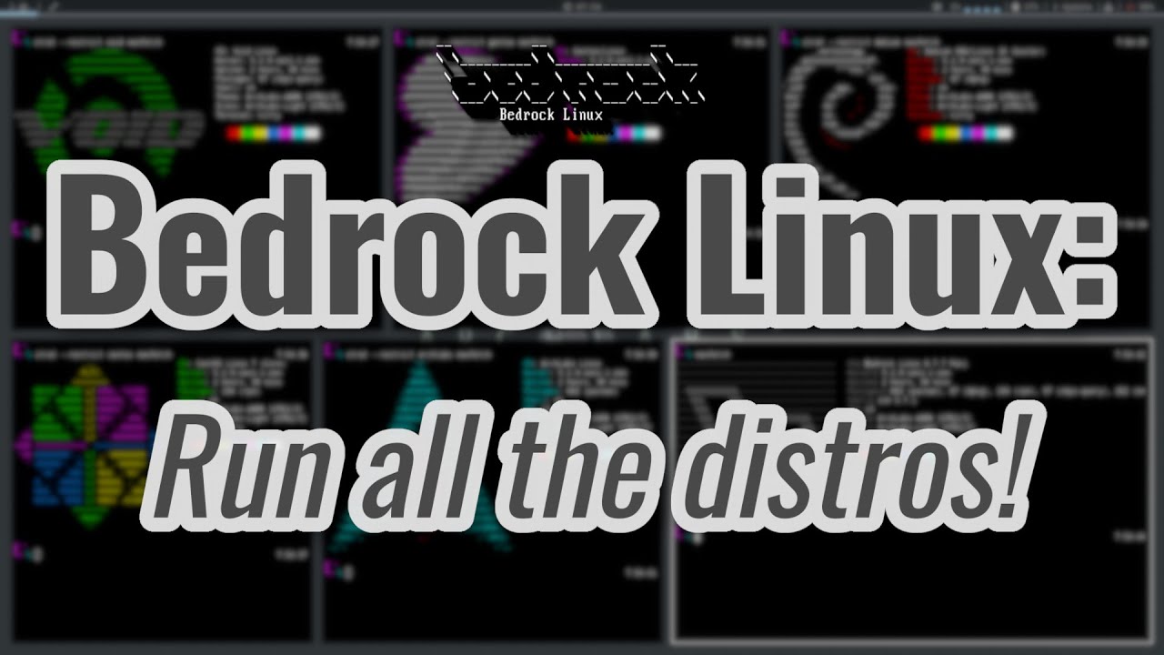 Bedrock Linux: All the distros!