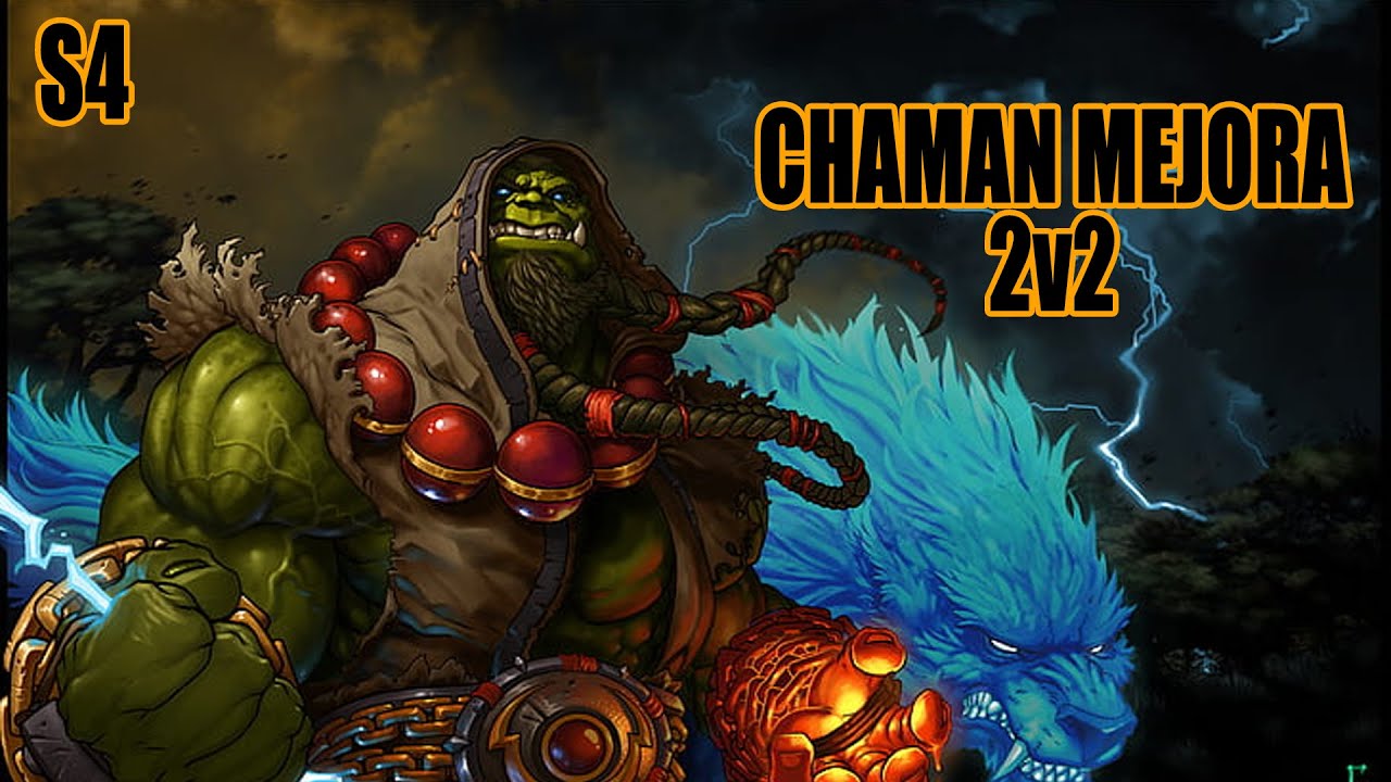 CHAMAN MEJORA // 2v2 // SHADOWLANDS SEASON 4
