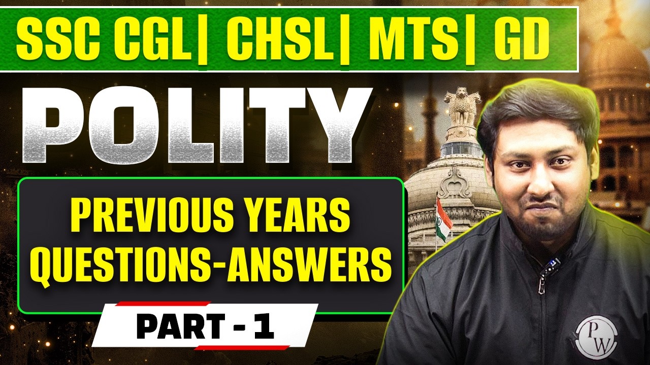SSC Polity Previous Years Questions | SSC CGL, CHSL, MTS, GD PYQs with Answers | Part 1