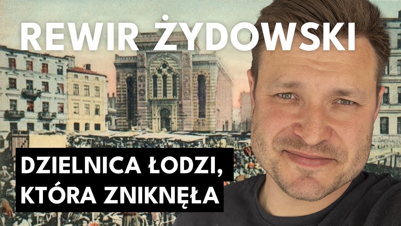 Miasto którego nie ma - dzielnica żydowska w Łodzi