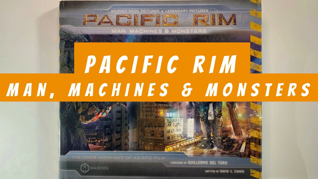 Pacific Rim Man, Machines & Monsters (flip through) Artbook