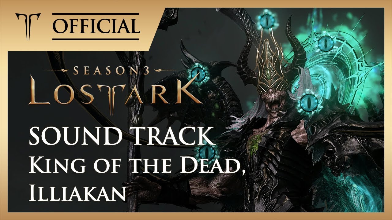 [로스트아크｜OST] 죽음의 왕 일리아칸 (King of the Dead, Illiakan) / LOST ARK Official Soundtrack