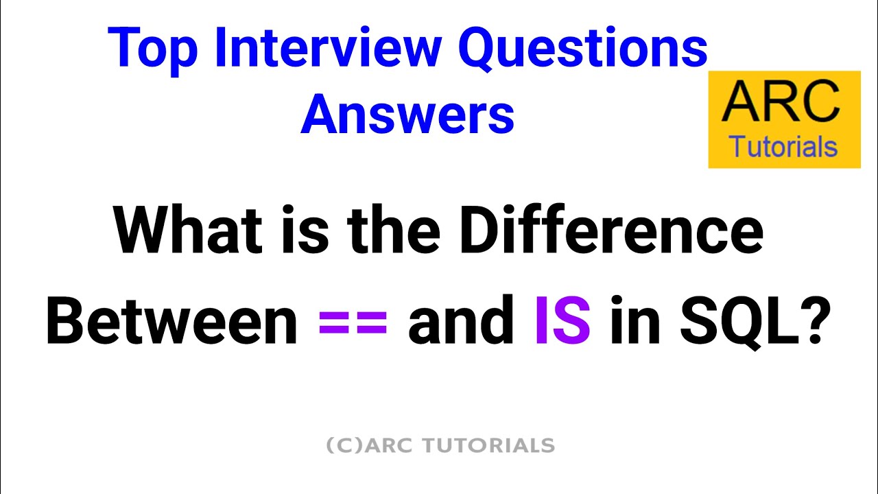 SQL Interview Questions Answers – Difference Between = and IS in SQL #sqlinterview #sqltutorial