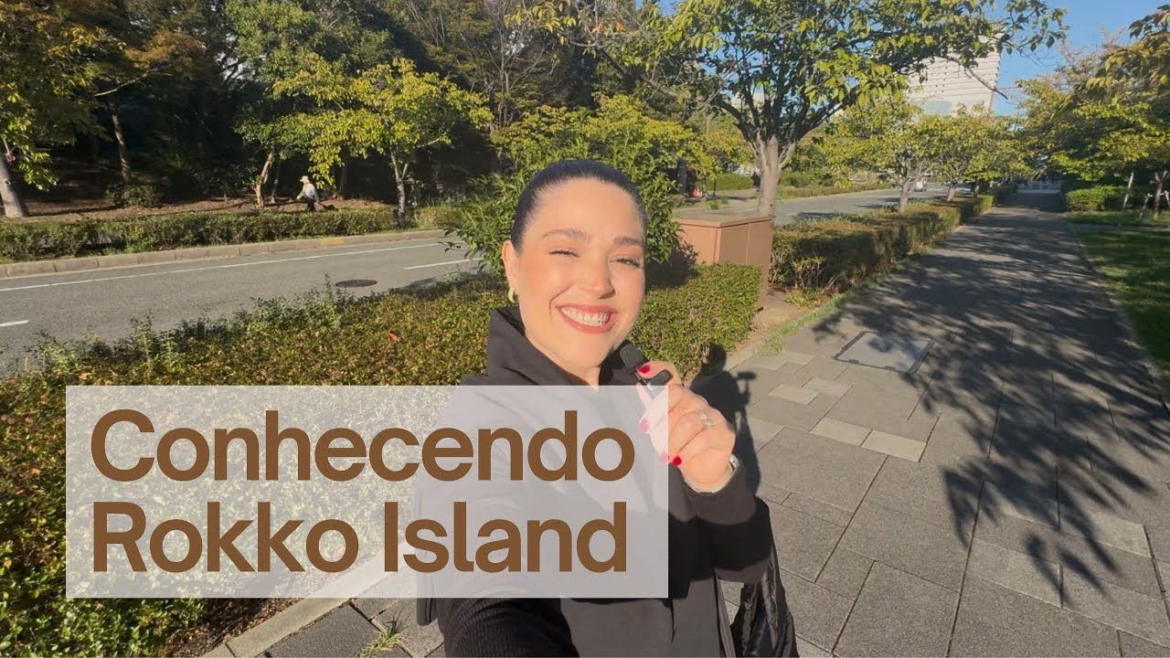Conhecendo Rokko Island, Japão – Um tour pela nossa ilha 🇯🇵