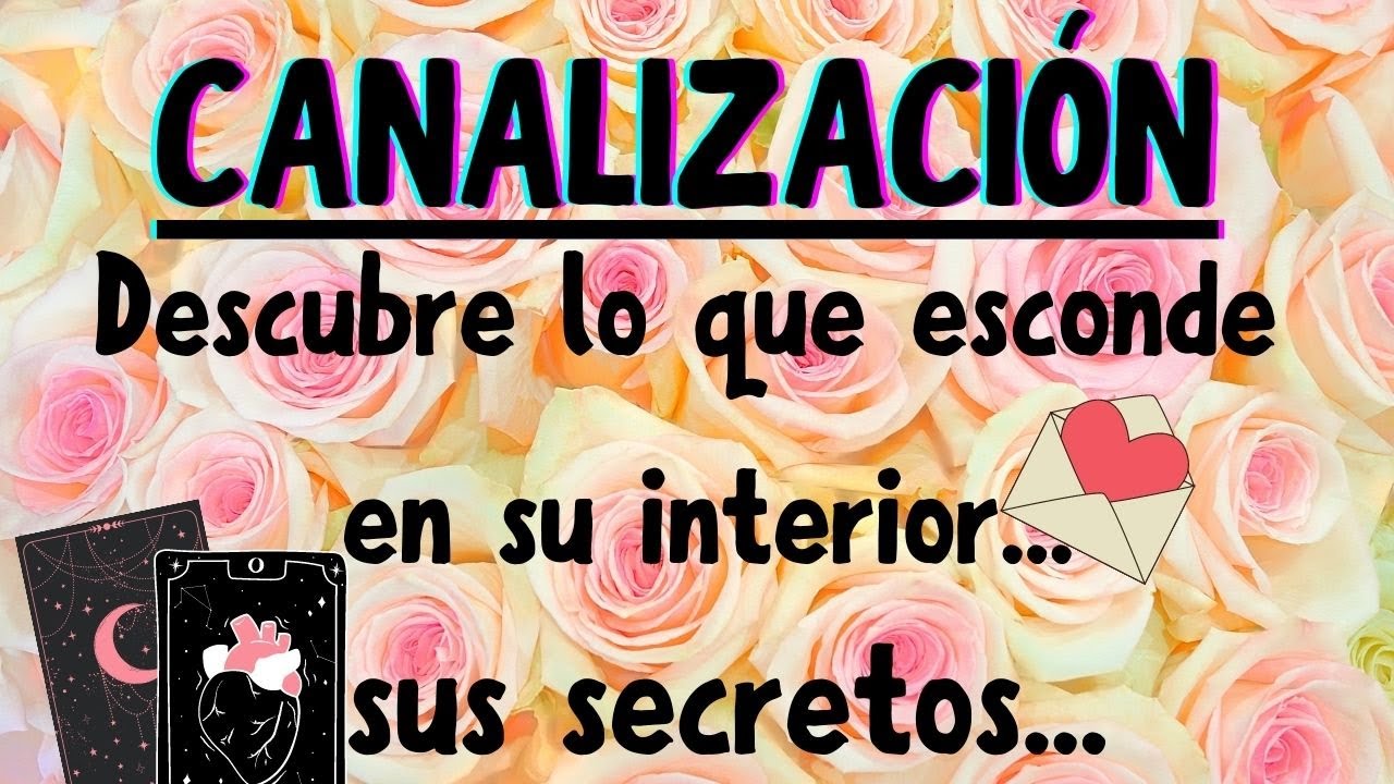 🎀💌CANALIZACIÓN💌🎀Lo que tu ex/persona del pasado esconde en su interior...🔮Tarot interactivo amor