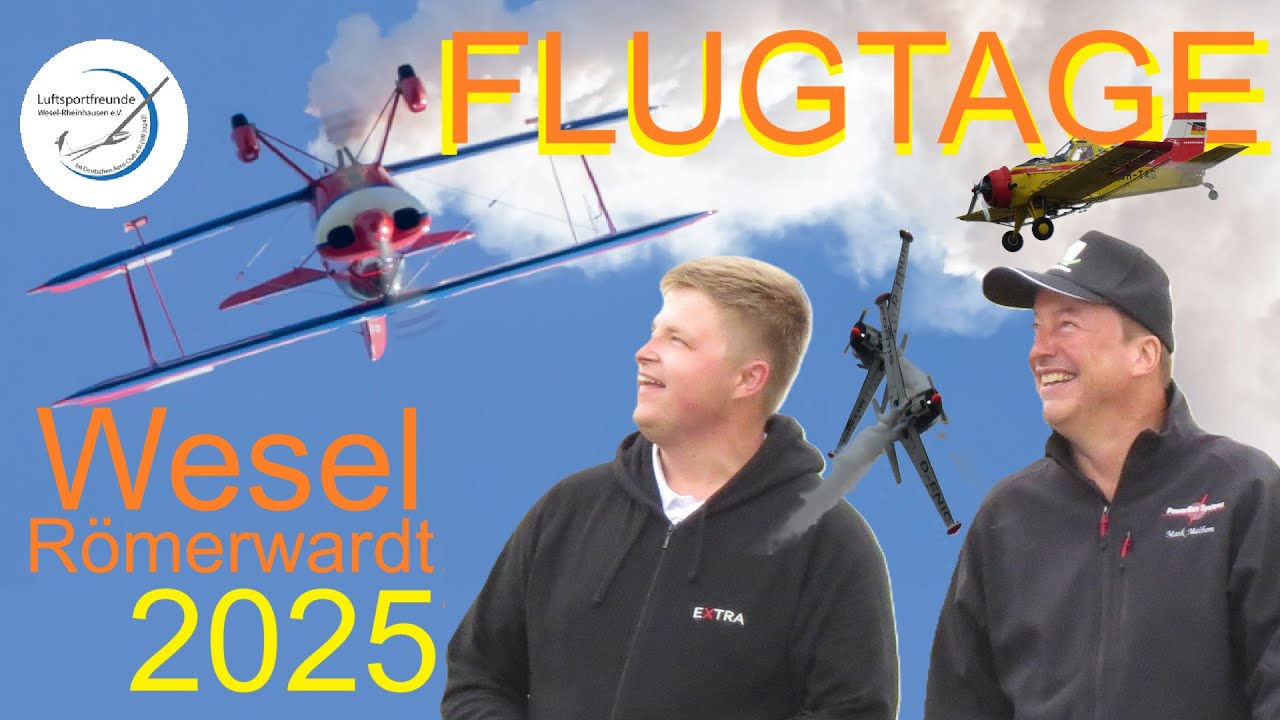 Große Flugtage Wesel Römerwardt 2025 | Ein Rundgang mit Martin Münster und Mark Maibom