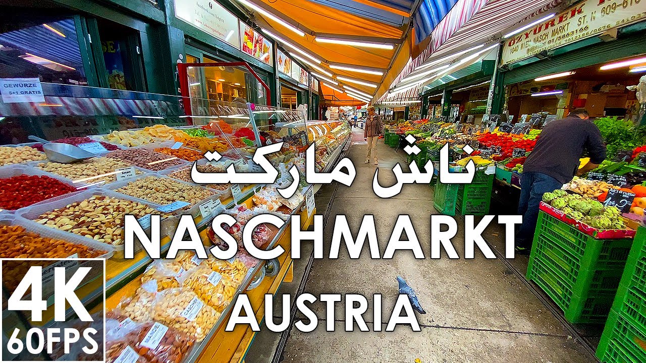 Naschmarkt Austria 4K 60 FPS A walk on a Cloudy day ناش ماركت النمسا مشي في يوم غائم