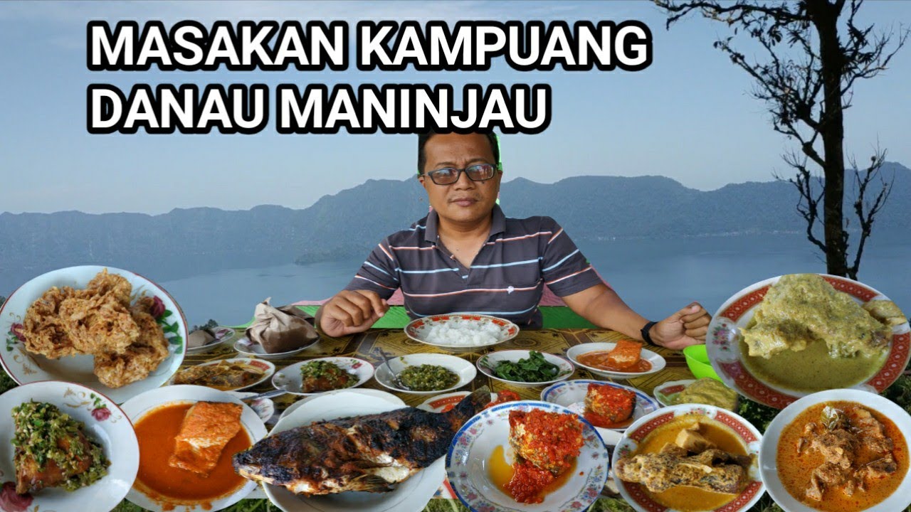 BERBURU MASAKAN KAMPUANG DANAU MANINJAU, NIKMAT BANGET !! Kuliner Sumatera Barat