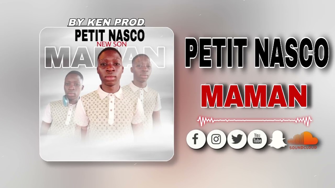 PETIT NASCO _-_ MAMAN _ ( BY KEN PROD) SON OFFICIEL 2025